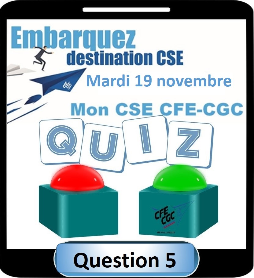Jeu Mon CSE CFE-CGC : Question 5