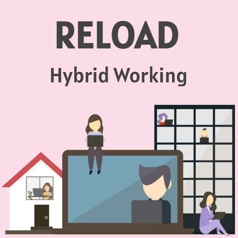 RELOAD Hybrid Working