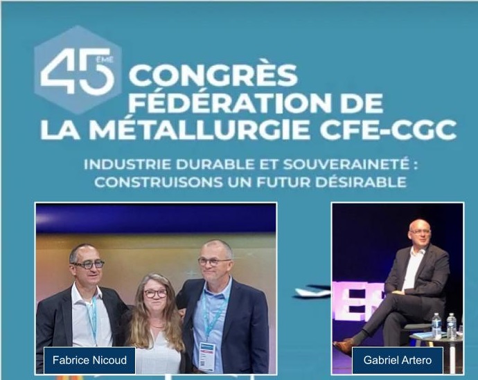 En direct du 45ème Congrès de la Fédération de la Métallurgie CFE-CGC