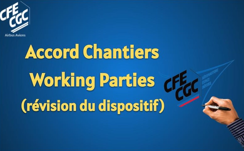 Accord Chantier Working Parties (révision du dispositif)