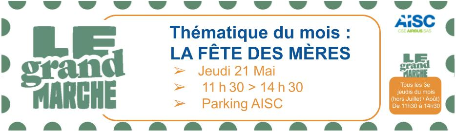 Rappel AISC : Le Grand March&eacute; (th&egrave;me : F&ecirc;te des M&egrave;res)